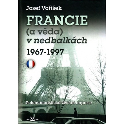 Francie a věda v nedbalkách 1967-1997
