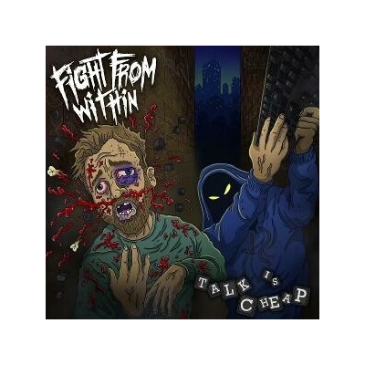 FIGHT FROM WITHIN - TALK IS CHEAP CD
