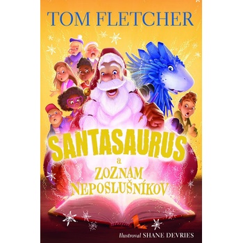 Santasaurus a zoznam neposlušníkov Santasaurus 3