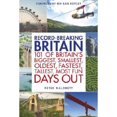 Record-breaking Britain - Peter Naldrett