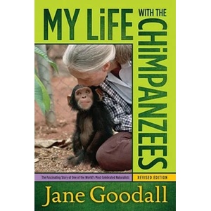 My Life with the Chimpanzees | Jane Goodall (ISBN: 9780671562717)