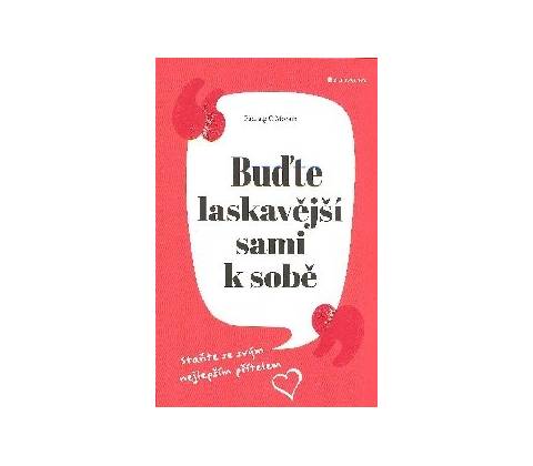 Buďte laskavější sami k sobě