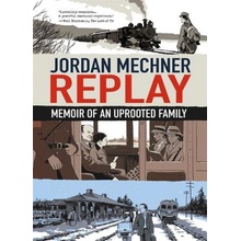 Replay, Memoir of an Uprooted Family St Martin's Press