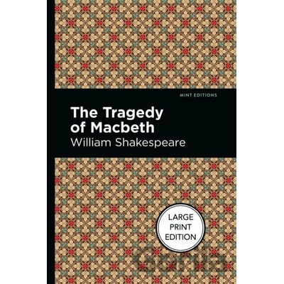 The Tragedy Of Macbeth - William Shakespeare