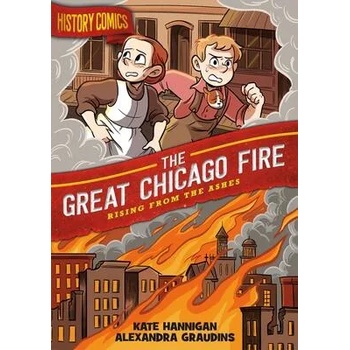Image 1 of History Comics: The Great Chicago Fire | Kate Hannigan, Alex Graudins