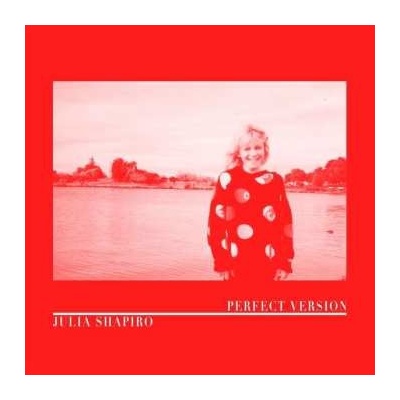 Julia Shapiro - Perfect Version CLR LTD LP