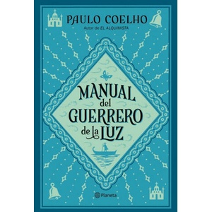 Manual del guerrero de la luz | Paulo Coelho (ISBN: 9788408240075)