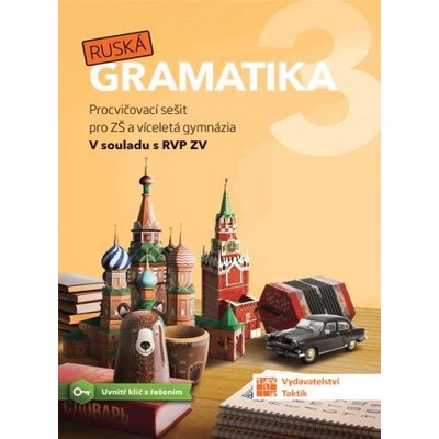 Ruská gramatika 3 - Procvičovací sešit pro ZŠ a víceletá gymnázia