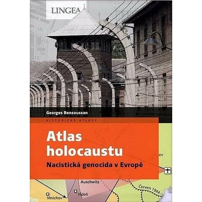 Atlas holocaustu: Nacistická genocida v Evropě