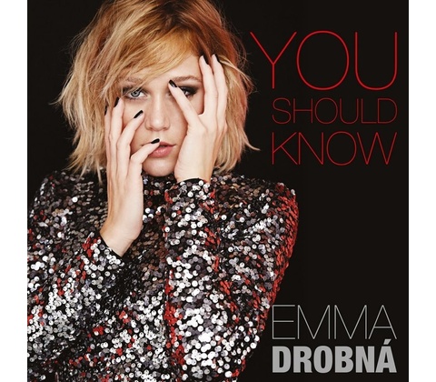 DROBNA, EMMA - YOU SHOULD KNOW CD