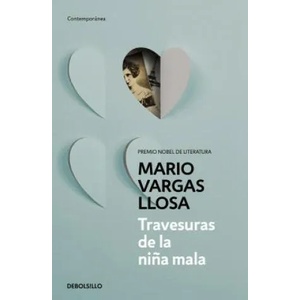Travesuras de la niña mala | Mario Vargas Llosa (ISBN: 9788490625927)