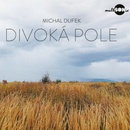 Dufek Michal - Divoká pole CD