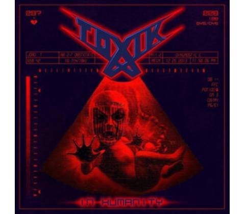 In humanity - Toxik LP