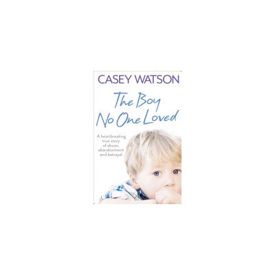 Boy No One Loved Watson Casey