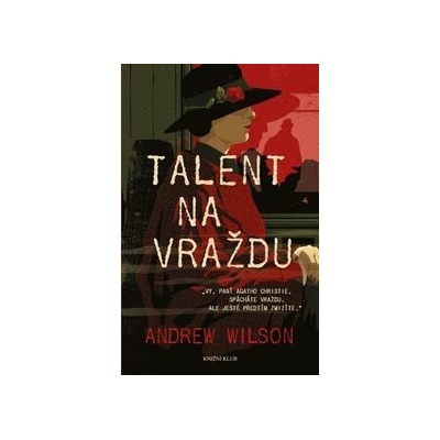 Talent na vraždu - Andrew Wilson