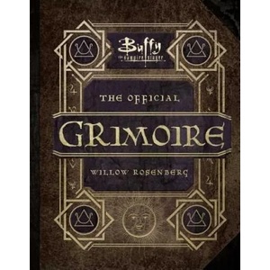 Buffy the Vampire Slayer: The Official Grimoire: A Magickal History of Sunnydale (ISBN: 9781683830689)