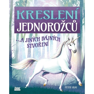 Kreslení jednorožců - Peter Gray