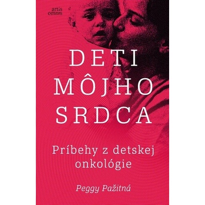 Deti môjho srdca. Príbehy z detskej onkológie