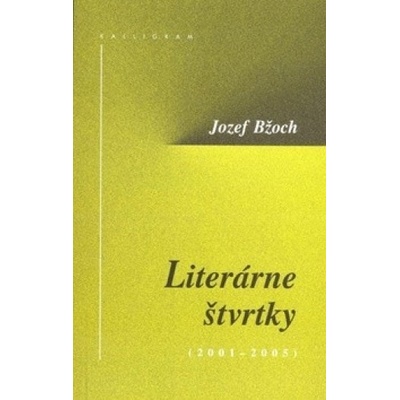Literárne štvrtky - Bžoch, Jozef