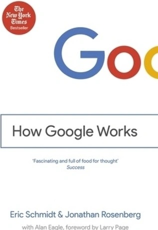 How Google Works - Eric Schmidt, Jonathan Rosenberg