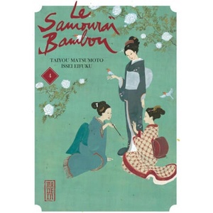 Le Samouraï Bambou - Tome 4 | Taiyô Matsumoto, Taiyô Matsumoto (ISBN: 9782505008590)