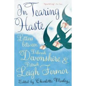 In Tearing Haste | Patrick Leigh Fermor (ISBN: 9780719568572)