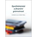 Spotřebitelská a finanční gramotnost