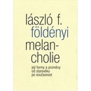Melancholie - Földényi László