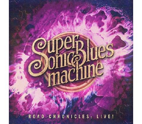 SUPERSONIC BLUES MACHINE - ROAD CHRONICLES:LIVE! CD