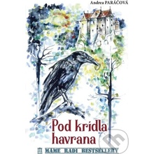 Pod krídla havrana - Andrea Paráčová