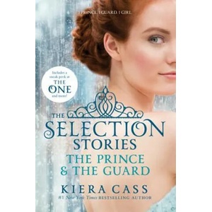 The Selection Stories - The Prince & The Guard | Kiera Cass (2014)