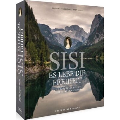 Sisi - Es lebe die Freiheit | Andy Dauer