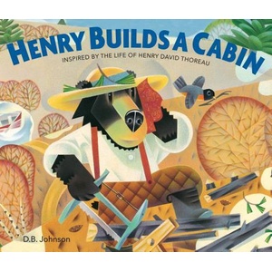 Henry Builds A Cabin | D. B. Johnson (ISBN: 9780358112020)