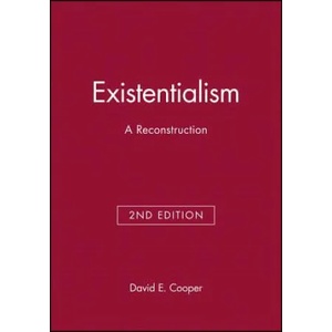 Existentialism - A Reconstruction 2e | David E Cooper (ISBN: 9780631213239)