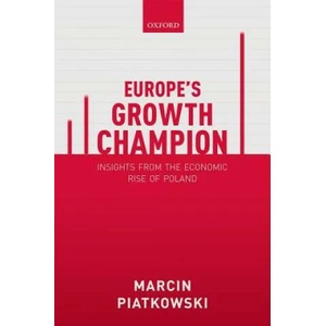 Europe's Growth Champion | Piatkowski, Marcin (ISBN: 9780198789345)