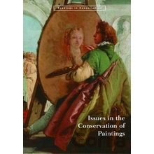 Issues in the Conservation of Paintings Bomford Senior Restorer of Paintings David National Gallery London Paperback