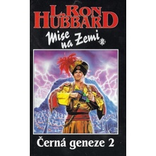 Mise na Zemi 2: Černá geneze 2 – LaFayette Ron Hubbard