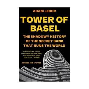 Tower of Basel | LEBOR ADAM (ISBN: 9781541706217)