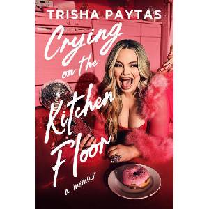 Crying on the Kitchen Floor | PAYTAS, TRISHA (ISBN: 9781538781173)