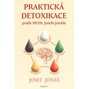 Knihy Praktická detoxikace podle MUDr. Josefa Jonáše - Josef Jonáš