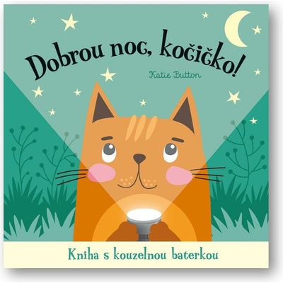 Dobrou noc, kočičko! Kniha s kouzelnou baterkou - George Joshua