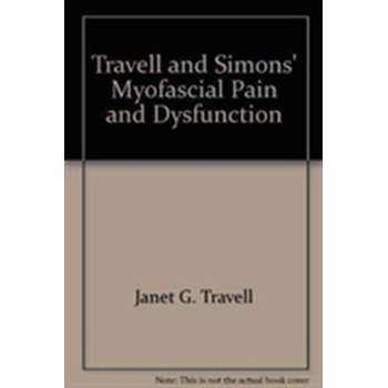Travell, Simons & Simons Myofascial Pain and Dysfunction