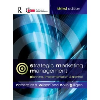 Strategic Marketing Manage - R. Wilson, C. Gilligan