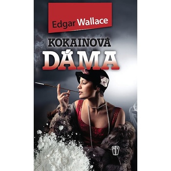 Kokainová dáma - Edgar Wallace