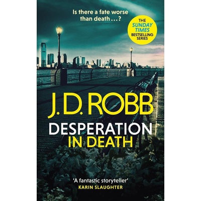 Desperation in Death: An Eve Dallas thriller In Death 55