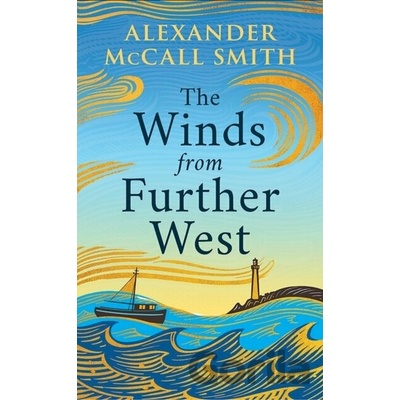 The Winds from Further West - Alexander McCall Smith