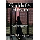Gaddafis Harem - Annick Cojean