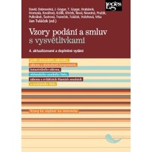 Vzory podání a smluv s vysvětlivkami 4 aktualizované a doplněné vydání - Jan Tuláček