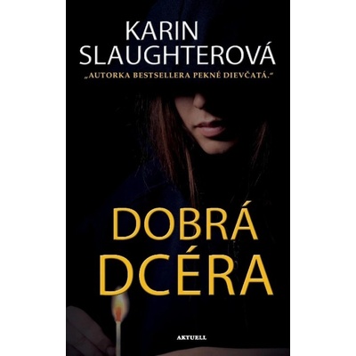 Dobrá dcéra - Karin Slaughter
