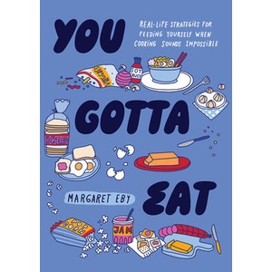 You Gotta Eat | EBY MARGARET (ISBN: 9781683694427)